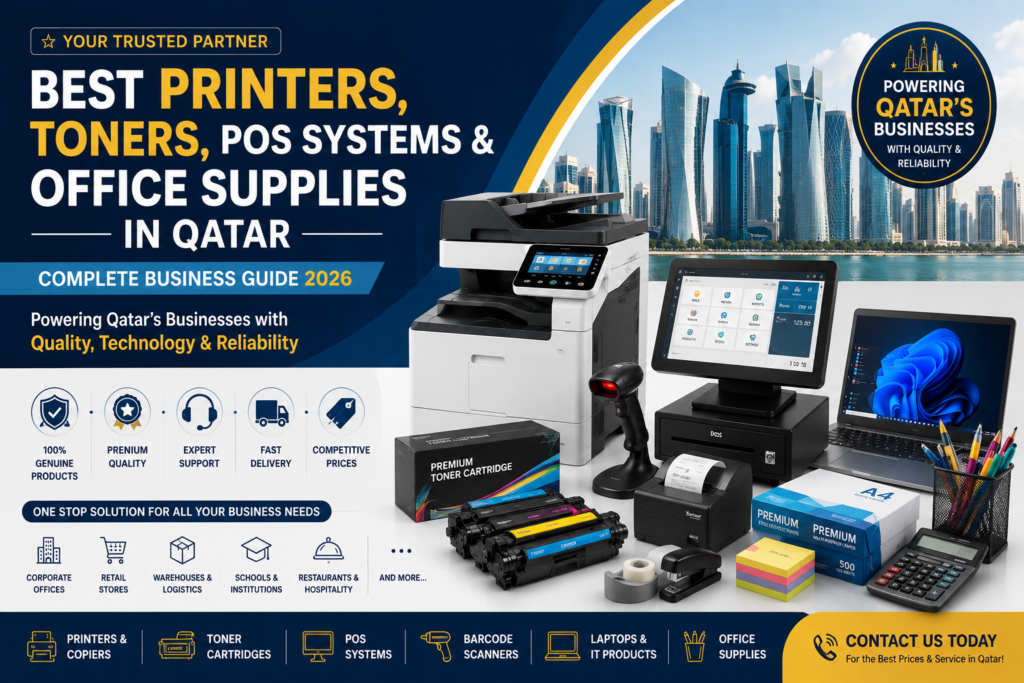 Best Printers, Toners, POS System & Office Supplies in Qatar